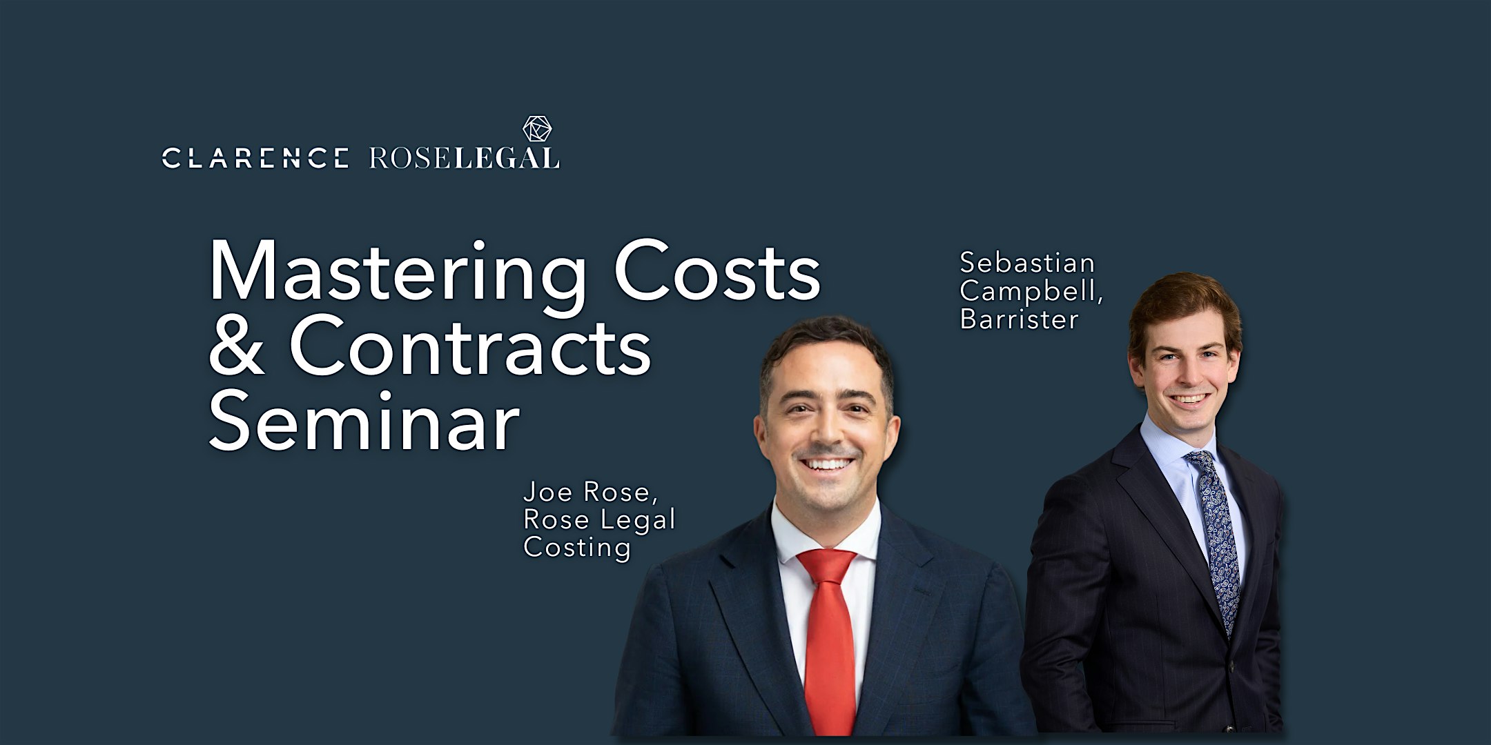 Joe Rose of Rose Legal Costing and barrister Sebastian Campbell on the title card for the Clarence costs and contracts seminar.