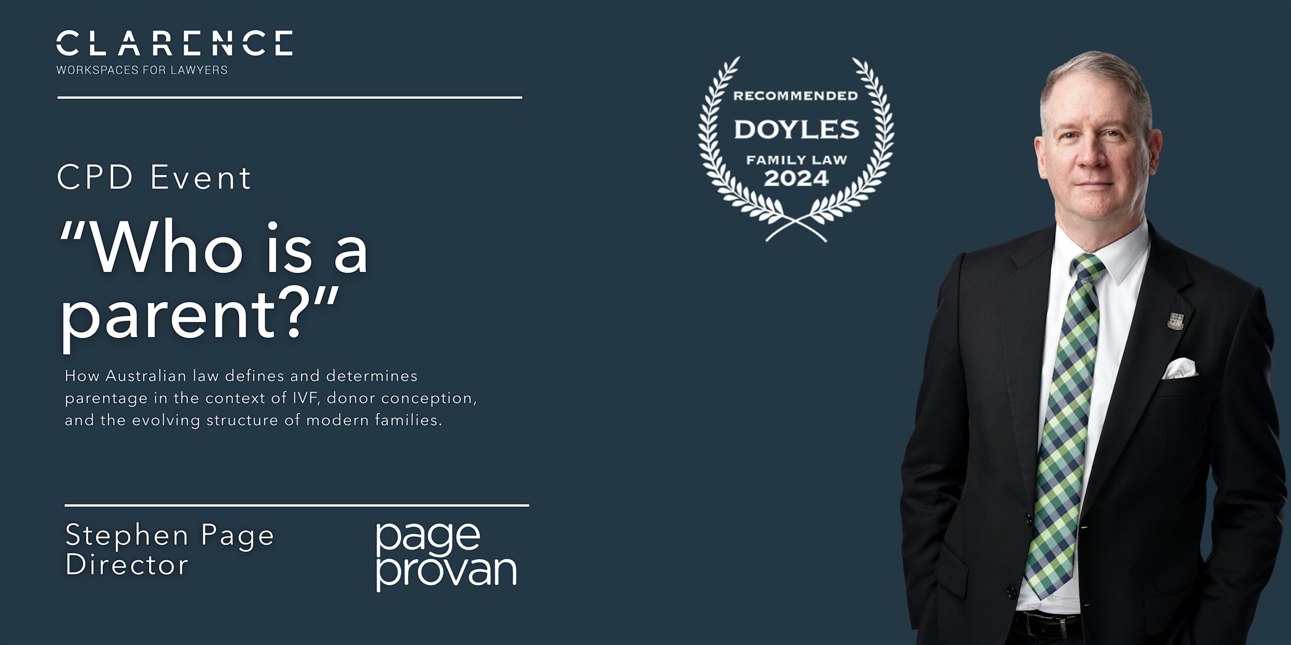 Stephen Page, Director at Page Provan, on the title card for the Clarence CPD session Who is a Parent?